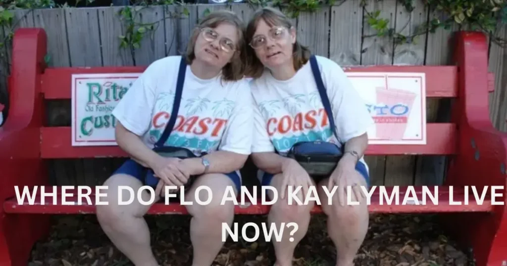 where do flo and kay lyman live now